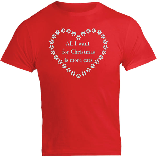 All I Want For Christmas Cats - Unisex Tee