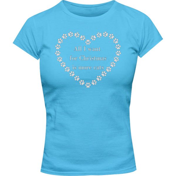 All I Want For Christmas Cats - Ladies Slim Fit Tee