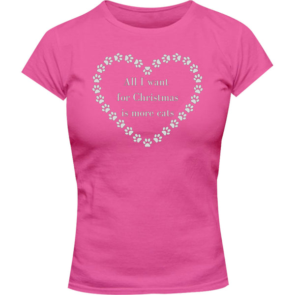 All I Want For Christmas Cats - Ladies Slim Fit Tee