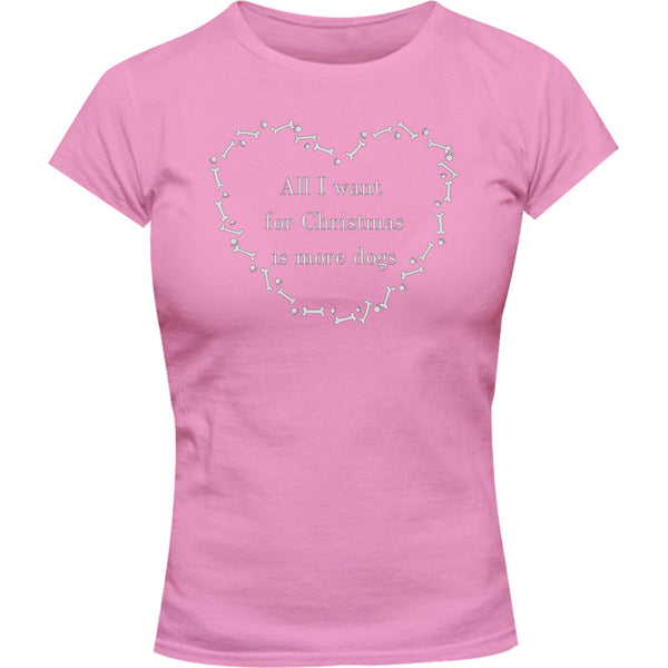 All I Want For Christmas Dogs - Ladies Slim Fit Tee