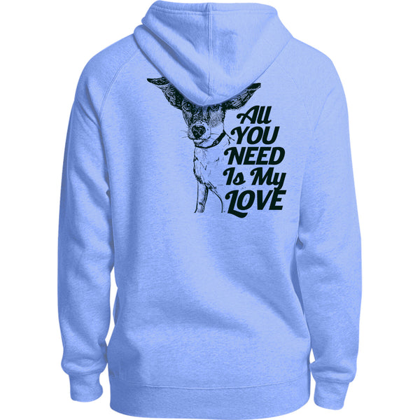 All You Need Is My Love - Unisex Hoodie - Youth & Adult
