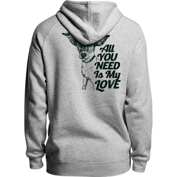 All You Need Is My Love - Unisex Hoodie - Youth & Adult