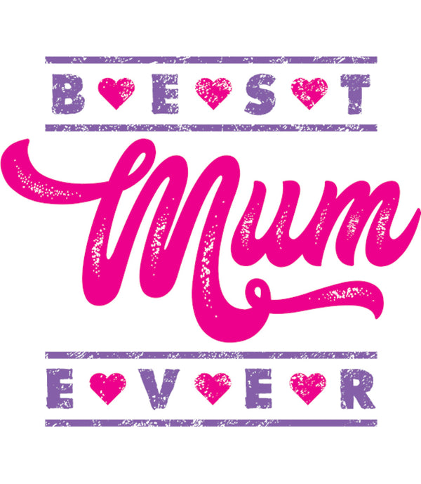Best Mum Ever - Ladies Slim Fit Tee - Graphic Tees Australia