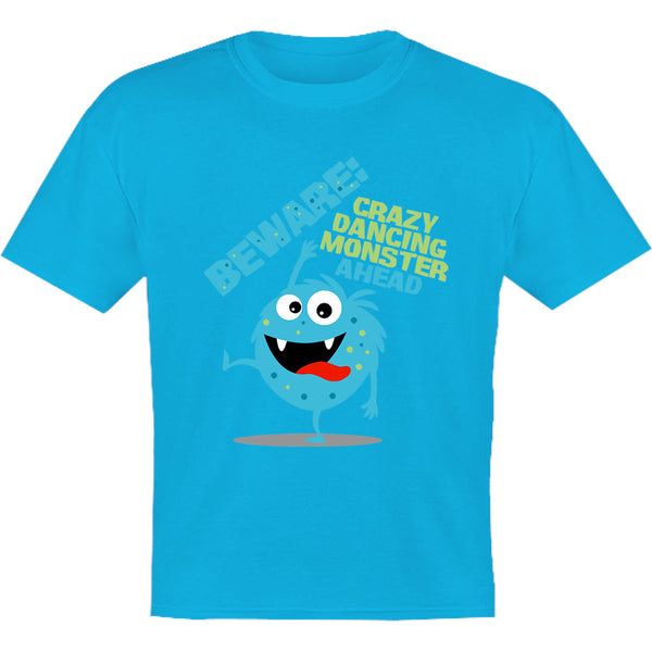 Beware Crazy Dancing Monster - Youth & Infant Tee - Graphic Tees Australia