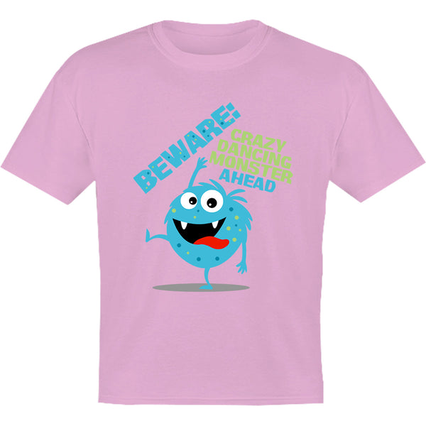 Beware Crazy Dancing Monster - Youth & Infant Tee - Graphic Tees Australia