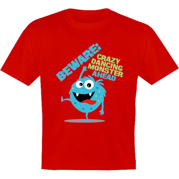 Beware Crazy Dancing Monster - Youth & Infant Tee - Graphic Tees Australia