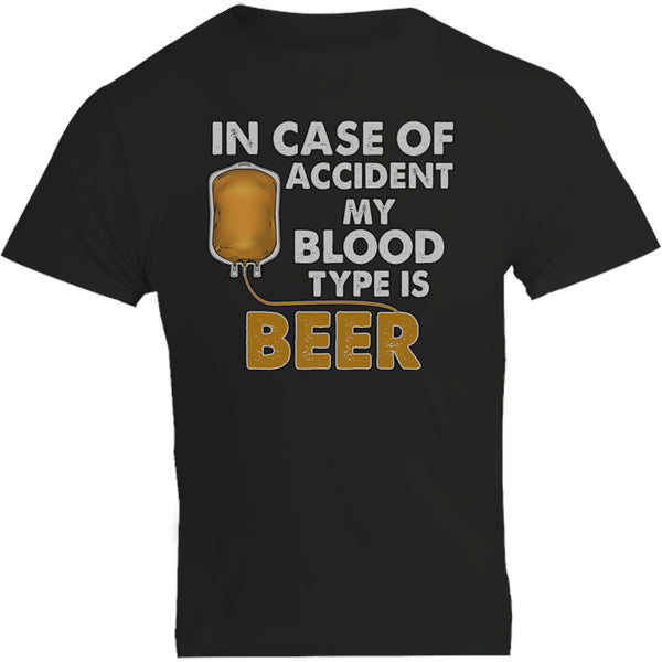 Blood Type Is Beer - Unisex Tee