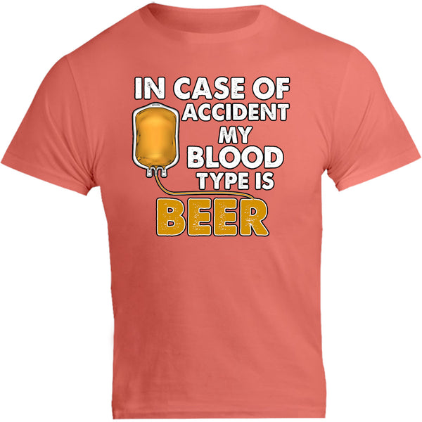Blood Type Is Beer - Unisex Tee