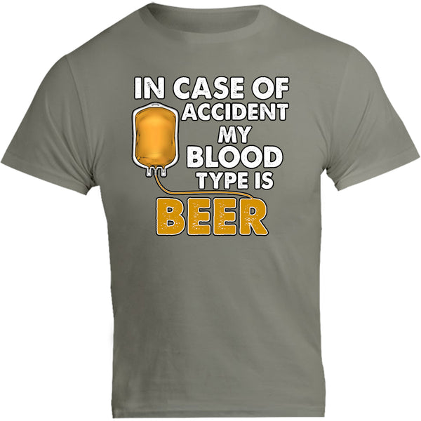 Blood Type Is Beer - Unisex Tee