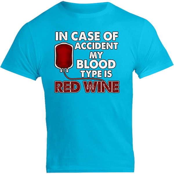 Blood Type Is Red Wine - Unisex Tee