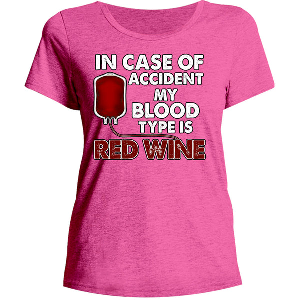 Blood Type Is Red Wine - Ladies Relaxed Fit Tee
