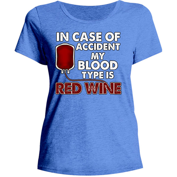 Blood Type Is Red Wine - Ladies Relaxed Fit Tee