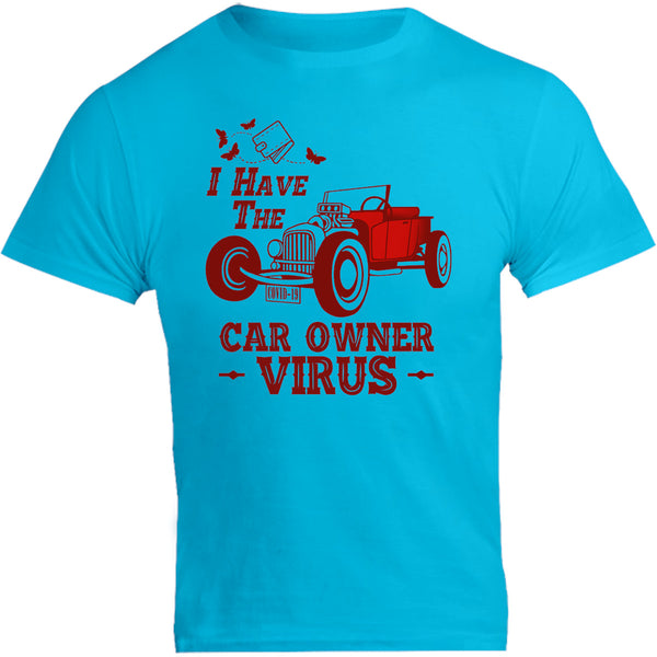 Car Owner Virus - Unisex Tee - Graphic Tees Australia