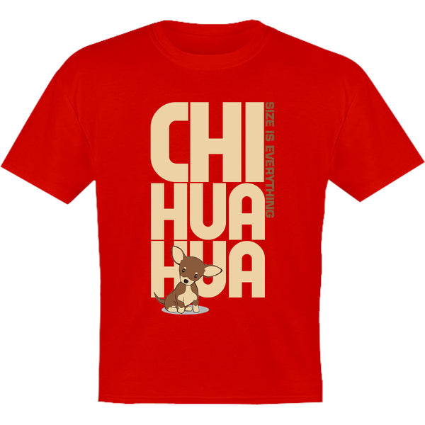 Chihuahua Size Is Everything - Youth & Infant Tee - Graphic Tees Australia