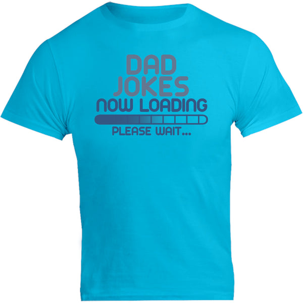Dad Jokes Now Loading - Unisex Tee - Graphic Tees Australia