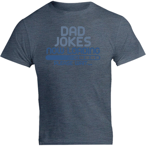 Dad Jokes Now Loading - Unisex Tee - Graphic Tees Australia