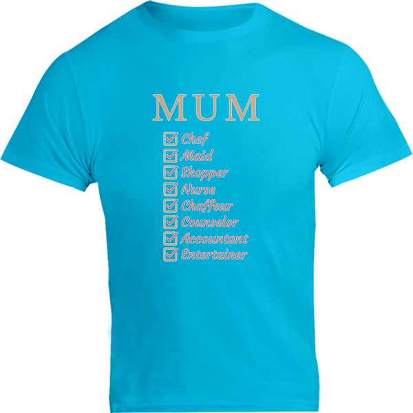 Mum Checklist - Unisex Tee