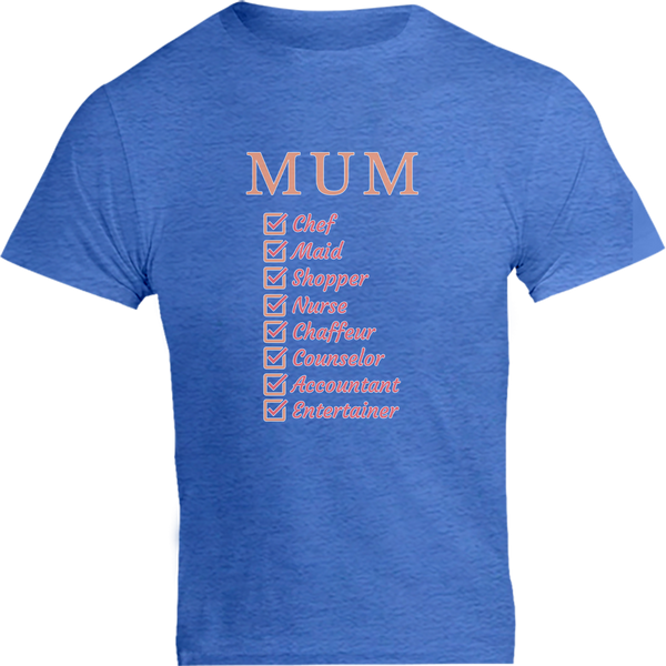 Mum Checklist - Unisex Tee