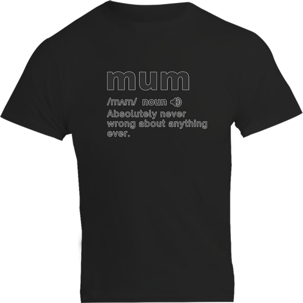 Mum Definition - Unisex Tee