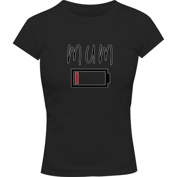 Low Battery Mum - Ladies Slim Fit Tee