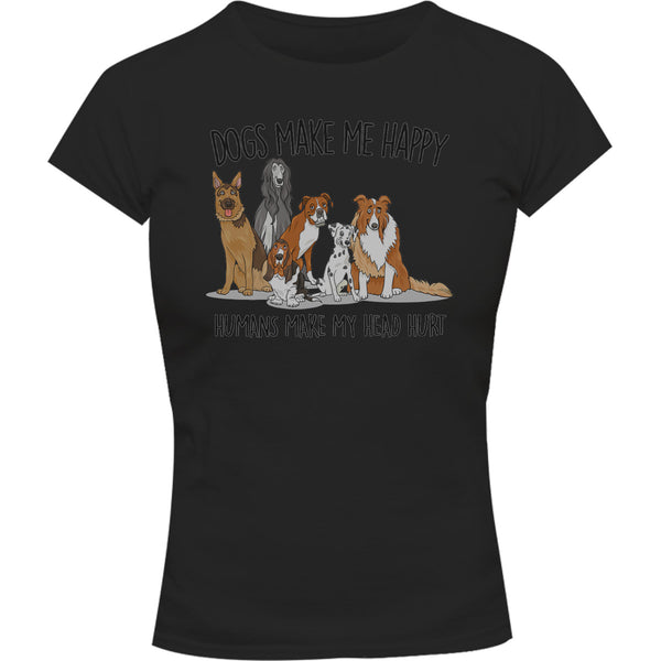 Dogs Make Me Happy - Ladies Slim Fit Tee