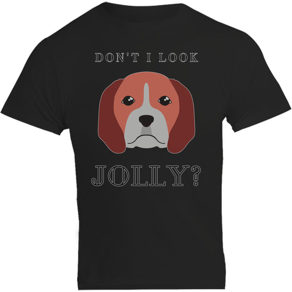 Don't I Look Jolly - Unisex Tee