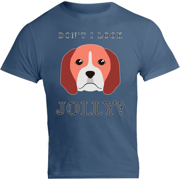Don't I Look Jolly - Unisex Tee