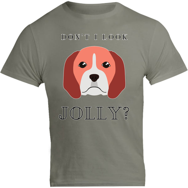 Don't I Look Jolly - Unisex Tee