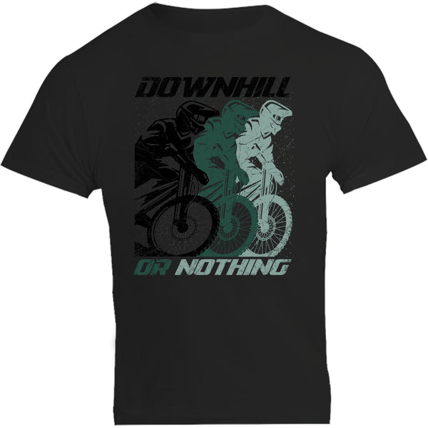 Downhill Or Nothing - Unisex Tee - Graphic Tees Australia
