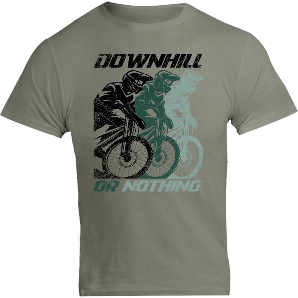 Downhill Or Nothing - Unisex Tee - Graphic Tees Australia