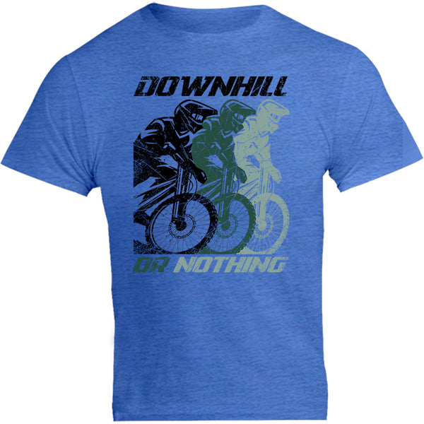 Downhill Or Nothing - Unisex Tee - Graphic Tees Australia