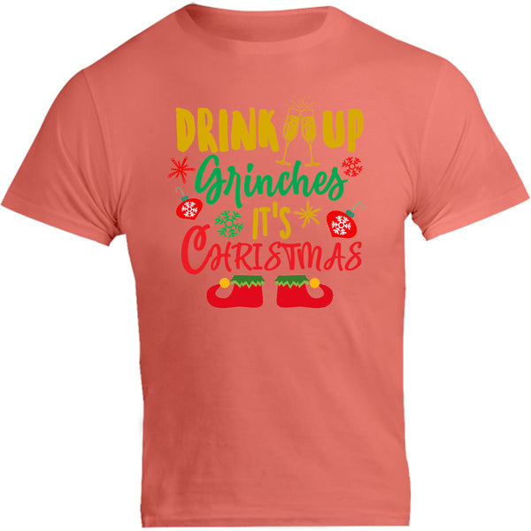 Drink Up Grinches - Unisex Tee