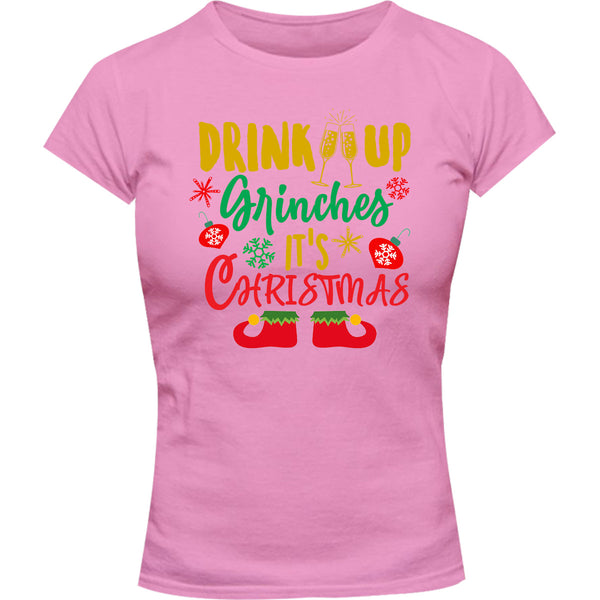 Drink Up Grinches - Ladies Slim Fit Tee