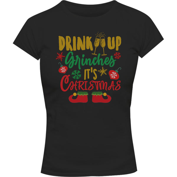 Drink Up Grinches - Ladies Slim Fit Tee