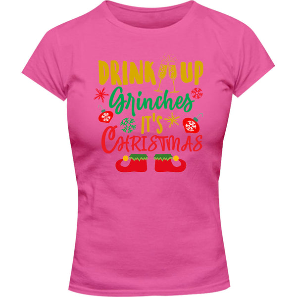 Drink Up Grinches - Ladies Slim Fit Tee