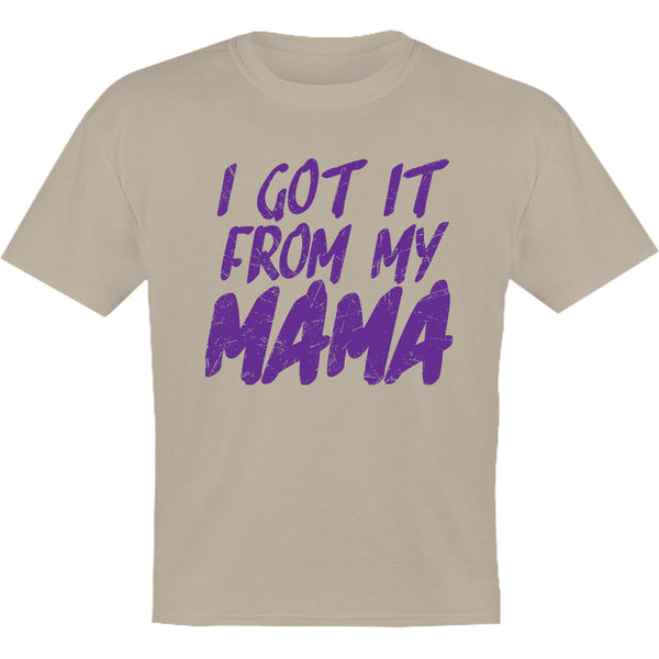 Got It From My Mama - Youth & Infant Tee - Graphic Tees Australia