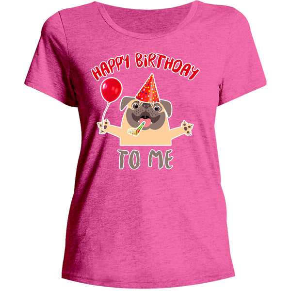 Happy Birthday To Me - Ladies Relaxed Fit Tee - Graphic Tees Australia
