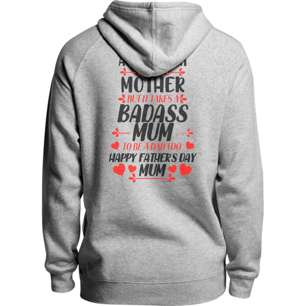 Happy Father's Day Mum - Unisex Hoodie - Plus Size