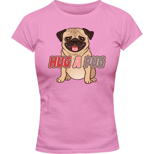 Hug A Pug - Ladies Slim Fit Tee - Graphic Tees Australia