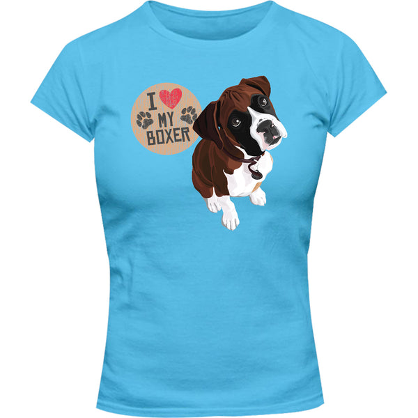 I Love My Boxer - Ladies Slim Fit Tee - Graphic Tees Australia