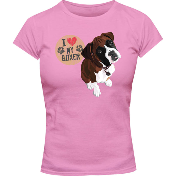 I Love My Boxer - Ladies Slim Fit Tee - Graphic Tees Australia