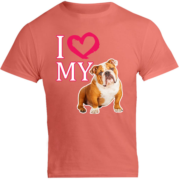 I Love My Bulldog - Unisex Tee - Graphic Tees Australia