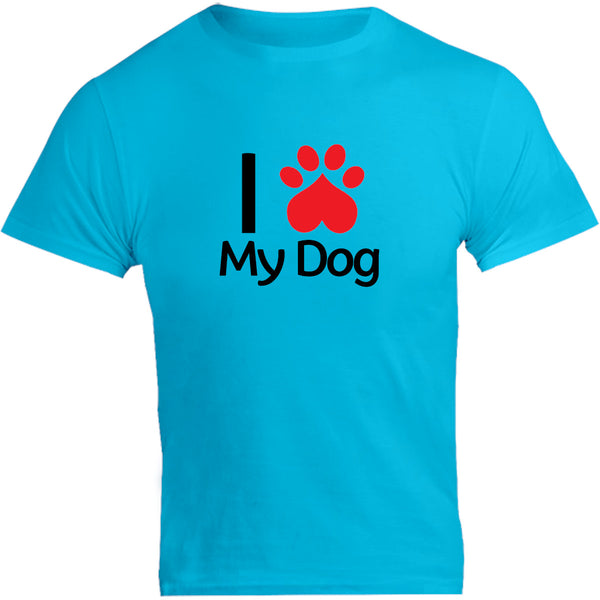 I Love My Dog - Unisex Tee