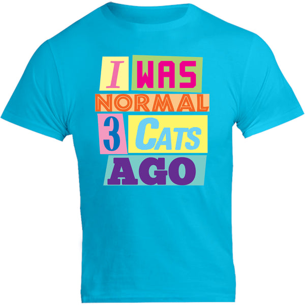 I Was Normal 3 Cats Ago - Unisex Tee - Graphic Tees Australia