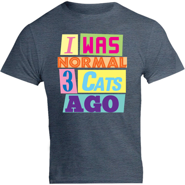 I Was Normal 3 Cats Ago - Unisex Tee - Graphic Tees Australia