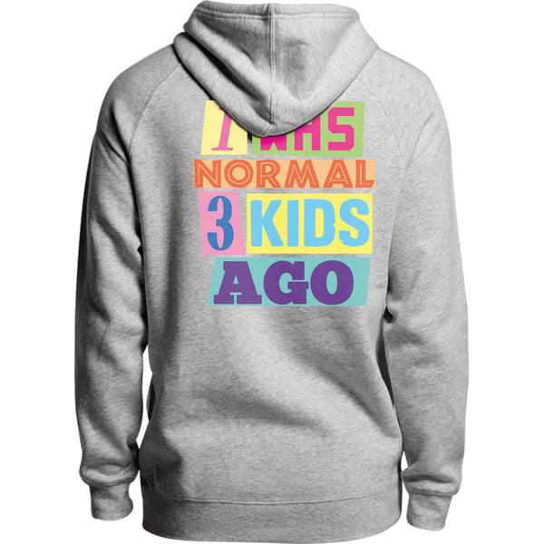 I Was Normal 3 Kids Ago - Unisex Hoodie - Plus Size