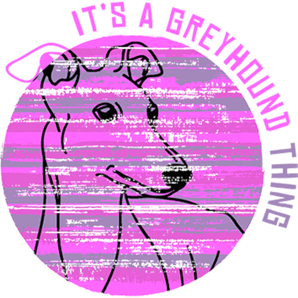 It's A Greyhound Thing - Ladies Slim Fit Tee - Graphic Tees Australia
