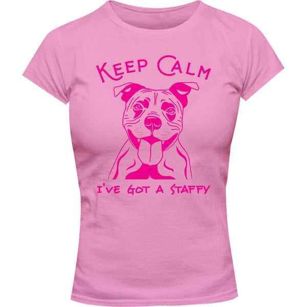 Keep Calm I've Got A Staffy - Ladies Slim Fit Tee - Graphic Tees Australia