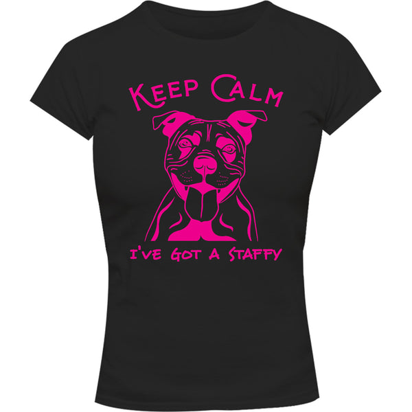 Keep Calm I've Got A Staffy - Ladies Slim Fit Tee - Graphic Tees Australia