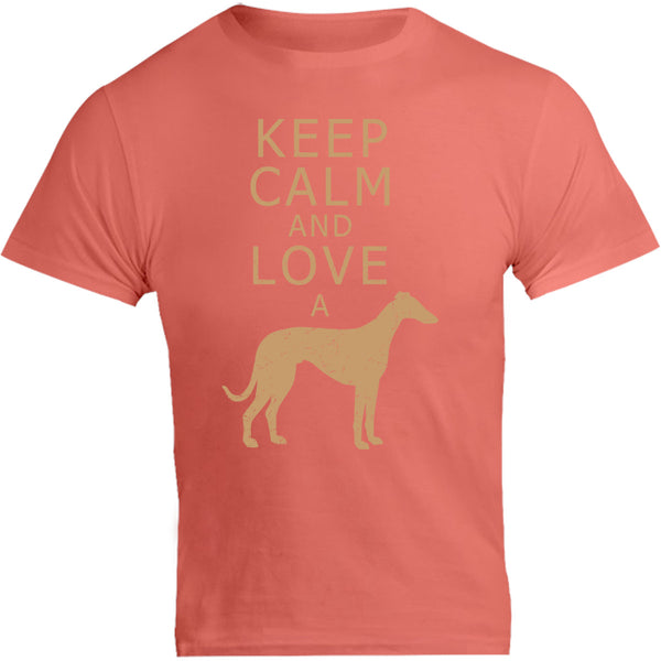 Keep Calm Love A Greyhound - Unisex Tee - Graphic Tees Australia